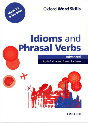 cover of Oxford Word Skills Idioms and Phrasal Verbs - Advanced