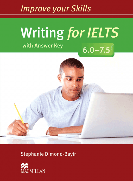 cover of Improve Yours Skills Writing For IELTS 6.0-7.5